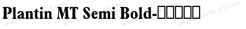 Plantin MT Semi Bold字体转换